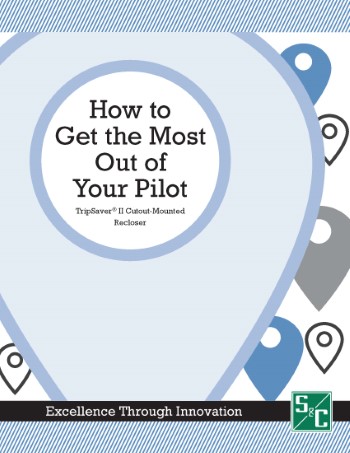 PDF of How to Get the Most Out of Your Pilot Deployment Readiness Guidebook, TripSaver II Cutout-Mounted Recloser